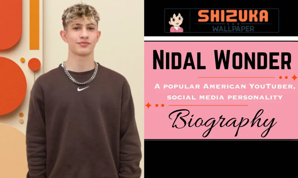 Nidal Wonder Age