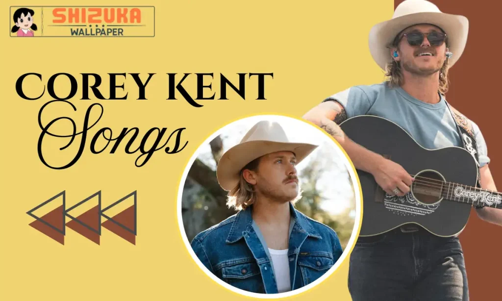 Corey Kent Songs