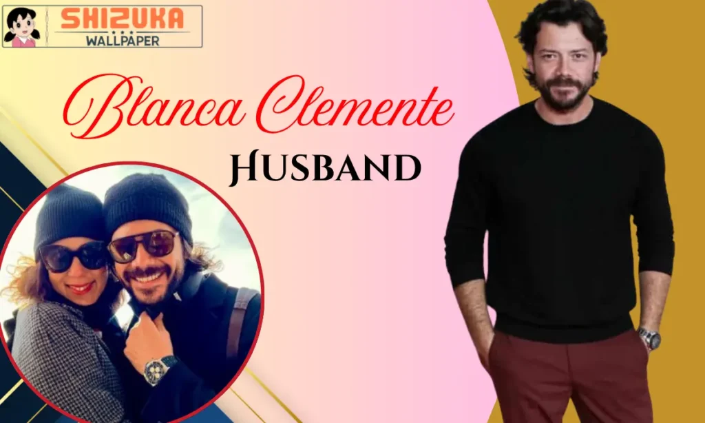 Blanca Clemente Husband